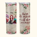 Personifierad Du är min person Du kommer alltid att vara min person Vintage Rose Straight Skinny Present till syster