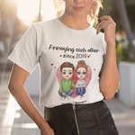 Personalised Annoying Each Other Since Many Years T-shirt Unisex T-Shirt Valentine's Day Birthday Gift for Couple Wife Girlfriend