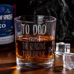 Personalized To Dad From The Reasons You Drink Whiskey Glass Funny Gift Birthday Gift Father's Day Gift for Dad Grandpa Whiskey Lovers