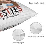 Personalizzato We Are More Than Besties Throw Pillow Cover Cuscino Compleanno Regalo di Natale per Besties Sofa Decor