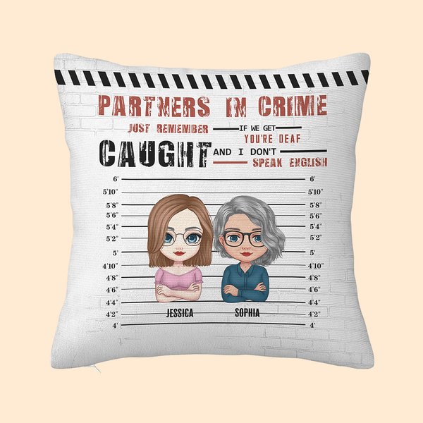 Personalizado Partners In Crime If We Get Caught You're Deaf I Don't Speak English Throw Pillow Cover Cojín Cumpleaños Regalo de Navidad para Besties