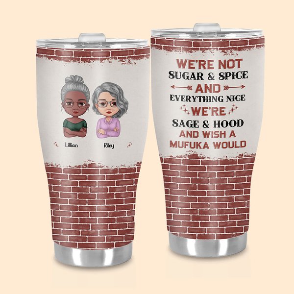 Gepersonaliseerde We're Not Sugar And Spice Everything Nice Gebogen Tumbler Grappige Quote Vriendschapscadeau voor Zusje Bestie