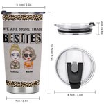 Personalized We Are More Than Besties 20oz Tumbler for Hot and Cold Drinks Christmas Gift Birthday Gift for Best Friend