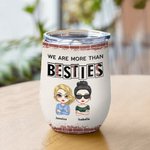 Personalised We Are More Than Besties Soul Sisters Wine Tumbler with Straw Birthday Bridal Party Gift Suitable for Hot and Cold Liquids