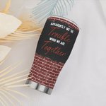 Henkilökohtainen Ilmeisesti olemme ongelmia, kun olemme yhdessä kaareva Tumbler Paras ystävä syntymäpäivälahja naisille sisaret