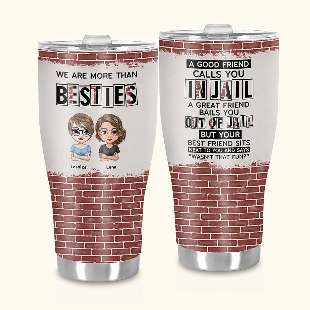Cadeau de voyage d'amitié personnalisé We Are More Than Besties Curved Tumbler (Nous sommes plus que des amies) pour sa BFF
