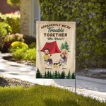 Personalizado Aparentemente Tenemos Problemas Juntos Quién lo iba a decir Bandera de jardín impermeable de doble cara Regalo de camping para pareja