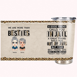 Personalized We Are More Than Besties 20oz Tumbler for Hot and Cold Drinks Christmas Gift Birthday Gift for Best Friend