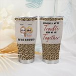 Henkilökohtainen Ilmeisesti olemme ongelmia, kun olemme yhdessä kaareva Tumbler kanssa Leopard Print for Best Friend Sisko Bestie