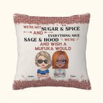 Personalized We're Not Sugar and Spice Everything Nice Throw Pillow Cover Cushion Birthday Christmas Gift for Besties Bedroom Decor