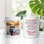 Personalized You May Be One Person But To Me , You Are The World Ceramic C-type Handle Mug Anniversary Gift Birthday Gift for Couple