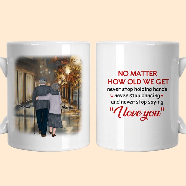 Mug personnalisé No Matter How Old We Get Mug en céramique avec anse de type C Cadeau d'anniversaire Cadeau de Saint-Valentin pour couple