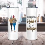 Vaso recto de acero inoxidable con pajita personalizado You're The She to My Nanigans Regalo para amigos