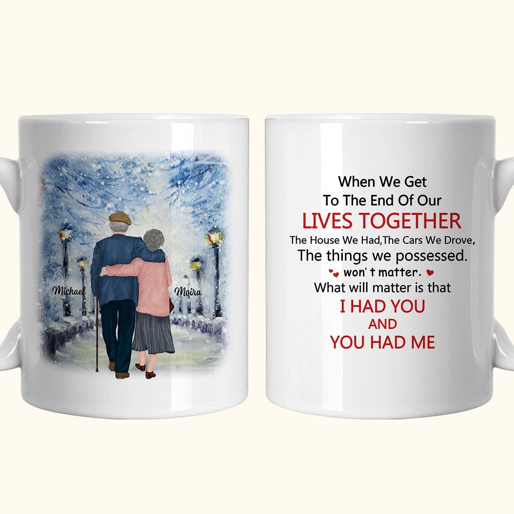 Mug céramique à anse en forme de C personnalisé When We Get To The End Of Our Lives Together Cadeau d'anniversaire Cadeau d'anniversaire pour couple