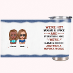 Henkilökohtainen kaikki kiva Olemme Sage ja Hood 20oz ruostumattomasta teräksestä Tumbler joululahja syntymäpäivälahja paras ystävä lahja