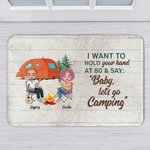 Personalizzato Voglio tenere la tua mano a 80 anni e dire Baby Let's Go Camping Door Mat Regalo di San Valentino