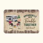 Personalized Apparently We're Trouble Together Who Knew Door Mat Decoration Gift for Camping Couples