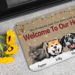 Personalized Welcome To Our House Funny Pet Door Mat Birthday Christmas Gift for Dog Cat Pet Lovers