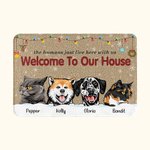 Personalized Welcome To Our House Funny Pet Door Mat Birthday Christmas Gift for Dog Cat Pet Lovers