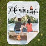Personalized Life Is Better Around The Campfire Blanket Skin Friendly Birthday Gift for Couple Family Camping Lovers