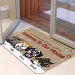 Personalized Welcome To Our House Funny Pet Door Mat Birthday Christmas Gift for Dog Cat Pet Lovers