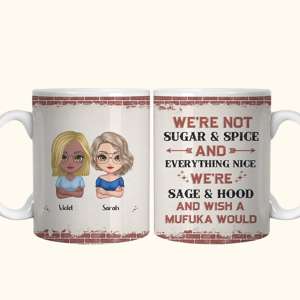 Gepersonaliseerde We're Not Sugar & Spice And Everything Nice Grappige Keramische Mok voor Beste Vrienden Vriendinnen