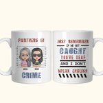 Personalized Partners In Crime Just Remember If We Get Caught You're Deaf And I Don't Speak English Ceramic Mug for Best Friends Girls