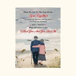 Personalized When We Get To The End Of Our Lives Together Flannel Sherpa Blanket Husband's Gift Wedding Anniversary Decoration