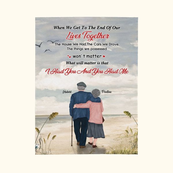 Personnalisé When We Get To The End Of Our Lives Together Flannel Sherpa Blanket Husband's Gift Wedding Anniversary Decoration