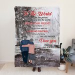 Voor de wereld ben je misschien één persoon, maar voor mij ben je de werelddeken Vrouwelijk geschenk Sherpa flanel