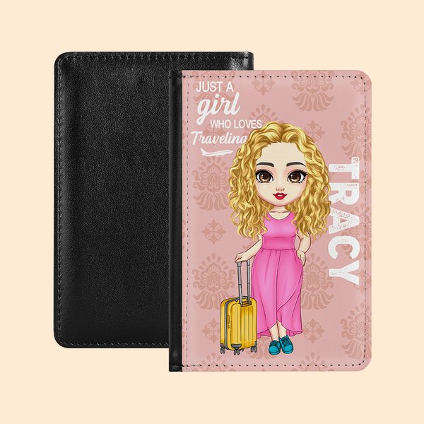 Personalised Just A Girl Who Loves Traveling Stylish Portable Passport Cover with Name Travel Trip Accessory Birthday Gift for Friends Family