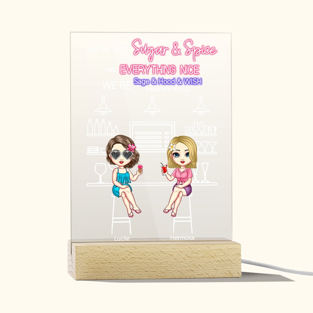 Personalizzato Non siamo zucchero e spezie Tutto bello Luce notturna a LED con base in legno Compleanno Regalo di Natale per Besties Desk Decorazione