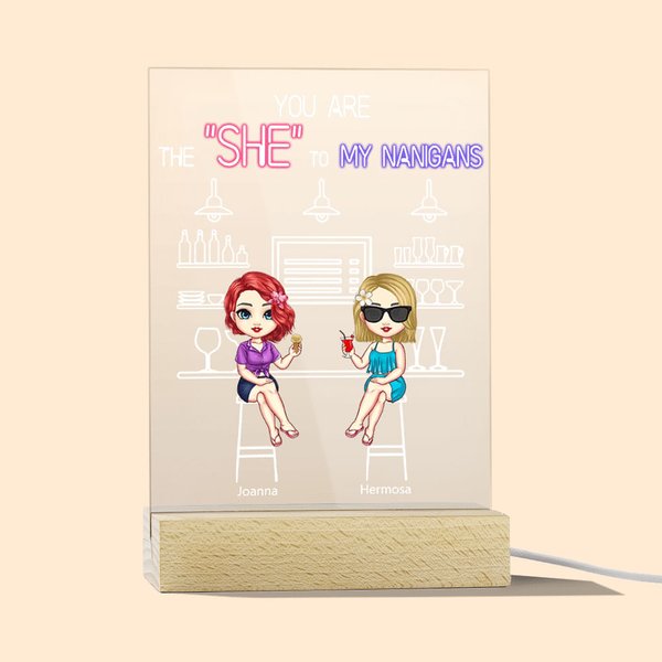 Gepersonaliseerd Jij Bent De Zij Aan Mijn Nanigans Acryl Nachtlicht Decoratie Verjaardag Kerstcadeau voor Bestie Zus Bureaudecoratie
