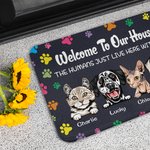 Personalized Welcome to My House The Humans Just Live Here with Me Door Mat Gift for Dog Lovers Cat Lovers Home Essentials
