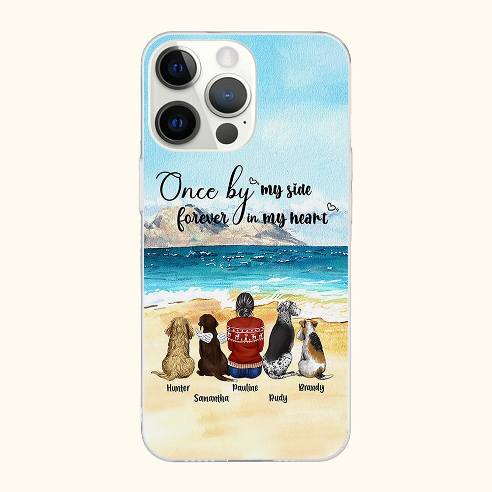 Custodia personalizzata per telefono da mare Once By My Side Forever In My Heart Regalo di Natale di compleanno per amanti dei cani
