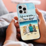 Funda de teléfono personalizada Life Is Better With Dogs Sea Mountain Christmas Birthday Gift for Dog Lovers