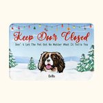 Alfombra de puerta personalizada Don't Let The Pets Out No Matter What They Tell You Christmas Gift Birthday Gift for Pet Lovers
