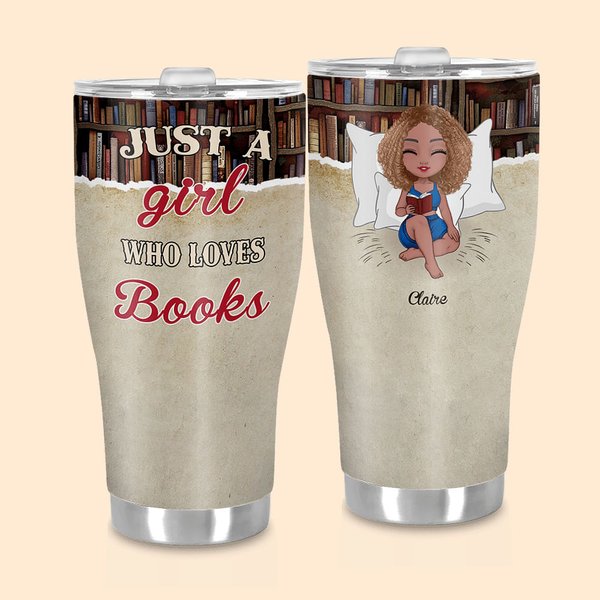 Personalizzato Just A Girl Who Loves Books 30oz Curved Tumbler Regalo di Natale di lettura per le donne amanti del libro