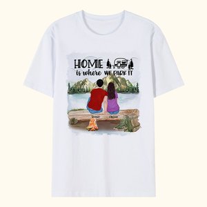 Personalised Home Is Where We Park It Adult T-shirt and Kid T-shirt Christmas  Anniversary Gift for Family Couple