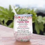 Personalized I Love You My Bestie You'll Always Love Me Back 12oz Wine Tumbler Best Friend Gift