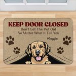 Gepersonaliseerde Please Keep Door Closed Deurmat Kerstcadeau Verjaardagscadeau voor dierenliefhebbers