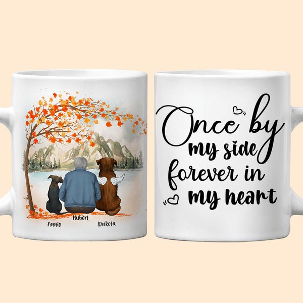 Personalized Once by My Side Forever in My Heart White and Color Inside Ceramic Mug with Name Birthday Memorial Gift for Dog Lovers