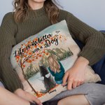 Personalized Life Is Better With A Dog Maple Leaves Throw Pillow Cover Birthday Christmas Gift for Dog Lovers