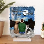 Personalized I Love You To The Moon And Back Acrylic Plaque Birthday Christmas Gift for Dog Owner Lover