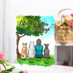 Personalised Life Is Better With Dogs Acrylic Plaque Home Decoration Birthday Gift for Pet Lover