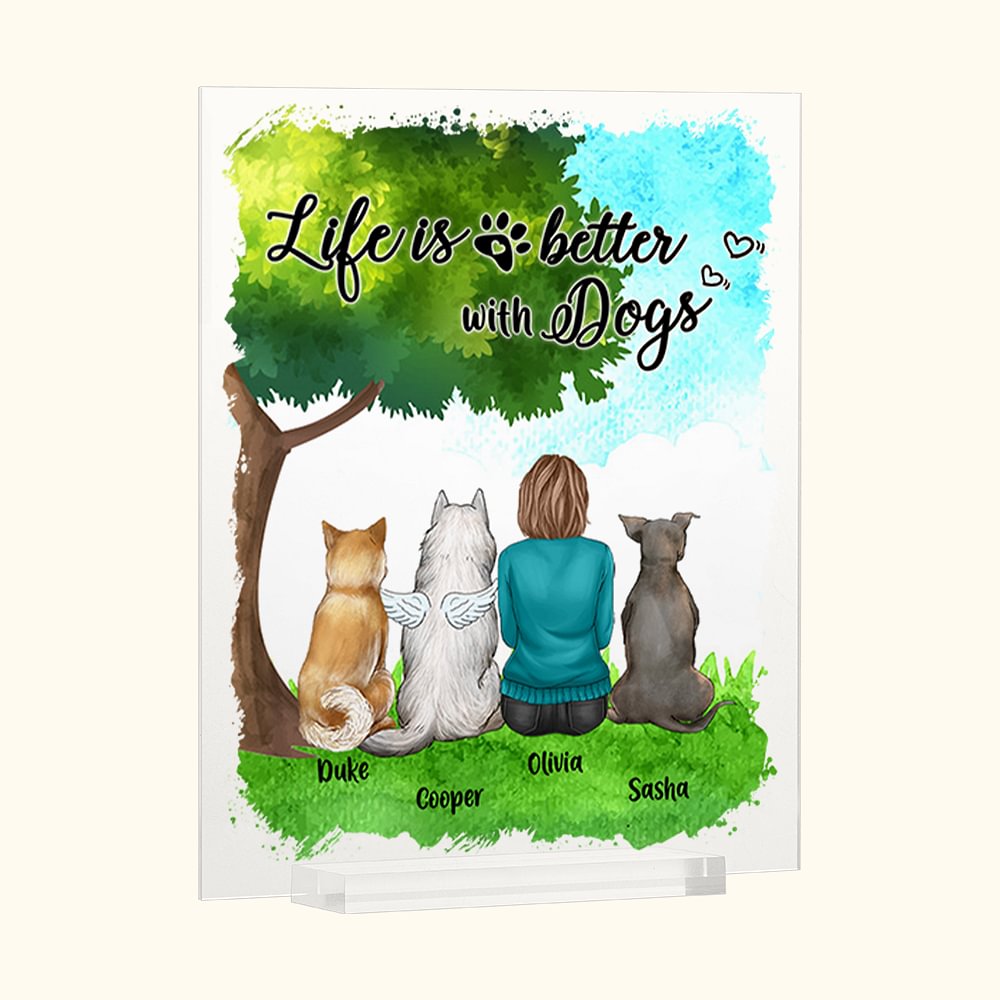 Plaque acrylique personnalisée Life Is Better With Dogs Home Decoration Birthday Gift for Pet Lover