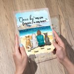 Personalized Once By My Side Forever In My Heart Acrylic Plaque Home Decoration Birthday Christmas Remembrance Gift for Pet Lover