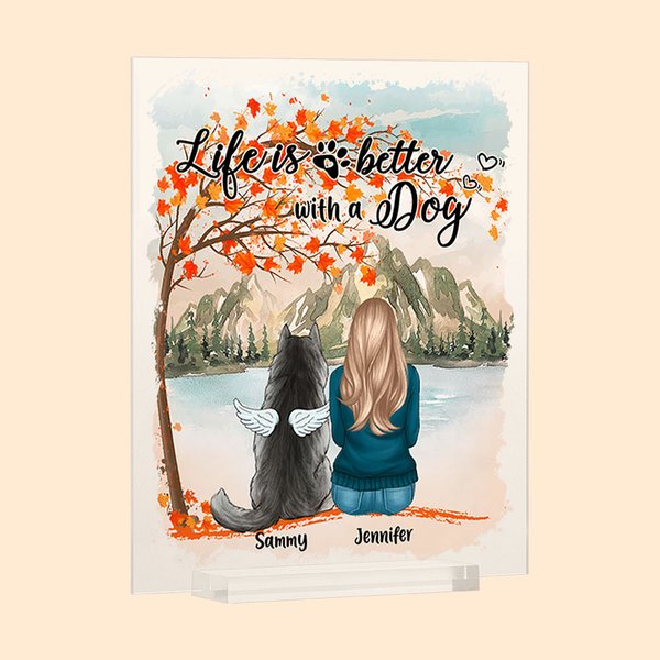 Personalised Life Is Better With Dogs Acrylic Plaque Home Decoration Birthday Christmas Memorial Gift for Pet Owner