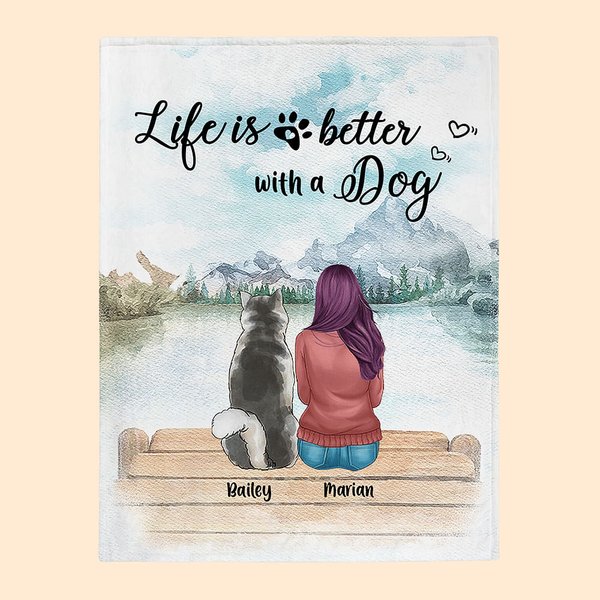 Life Is Better With Dogs Blanket - Dog Lovers