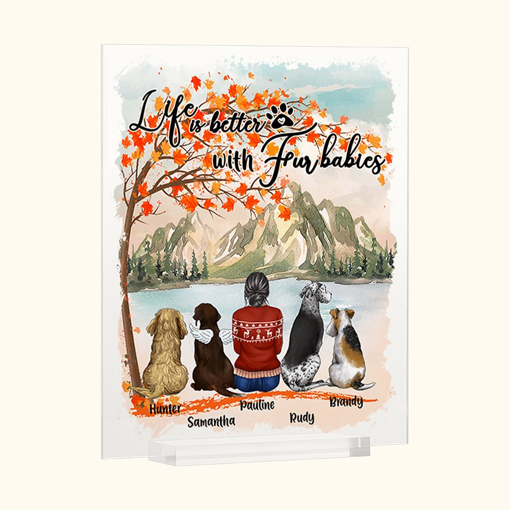 Personalized Life Is Better With Fur Babies Acrylic Plaque Home